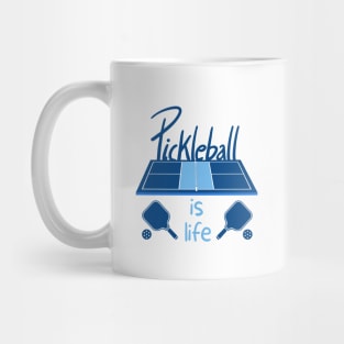 Pickleball Is Life Mug